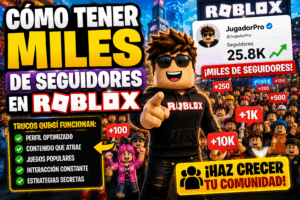 Cómo tener miles de seguidores en Roblox: guía para hacer crecer tu comunidad 13 ChatGPT Image 19 ago 2026 14 54 21